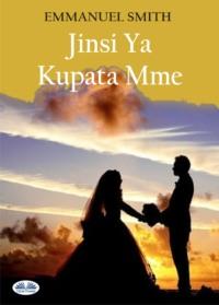 Jinsi Ya Kupata Mme,  audiobook. ISDN64262932
