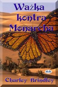 Ważka Kontra Monarcha,  książka audio. ISDN64262952