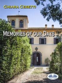 Memories Of Our Days,  audiobook. ISDN64262987