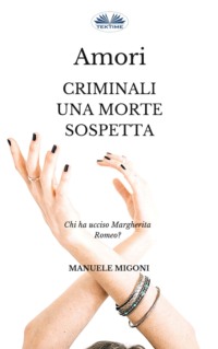 Amori Criminali Una Morte Sospetta,  аудиокнига. ISDN64263067