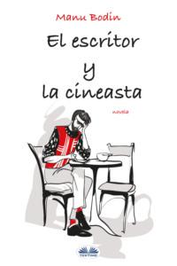 El Escritor Y La Cineasta,  książka audio. ISDN64263117