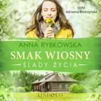 Smak wiosny, Anna Rybkowska książka audio. ISDN64353936