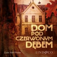 Dom pod Czerwonym Dębem, Grzegorz Skorupski książka audio. ISDN64353971