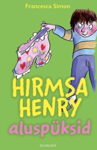 Hirmsa Henry aluspüksid - Франческа Саймон