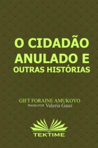 O Cidadão Anulado E Outras Histórias,  książka audio. ISDN64616532