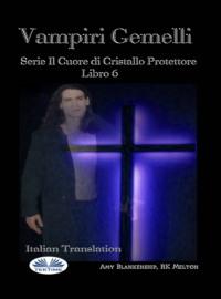 Vampiri Gemelli, Amy Blankenship książka audio. ISDN64616647