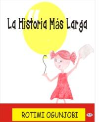 La Historia Más Larga., Rotimi Ogunjobi książka audio. ISDN64616712