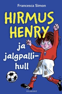 Hirmus Henry ja jalgpallihull - Франческа Саймон