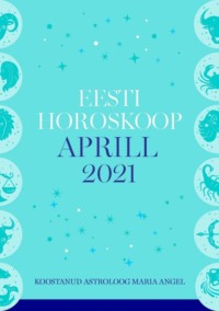 Eesti kuuhoroskoop. Detsember 2020 - Maria Angel