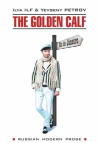 Золотой теленок / The Golden Calf, Ильи Ильфа książka audio. ISDN64734641