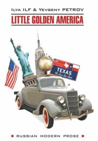 Одноэтажная Америка / Little Golden America, Ильи Ильфа Hörbuch. ISDN64734646