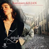 Zagubieni w czasie, Kazimierz Kiljan audiobook. ISDN64839351