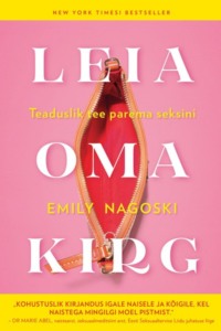 Leia oma kirg - Emily Nagoski