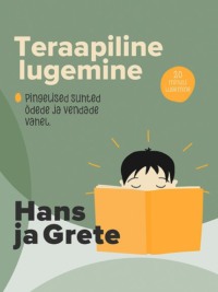 Pingelised suhted laste vahel. Hans ja Grete - Teraapia Lastele