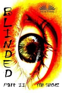 Blinded,  audiobook. ISDN64891751