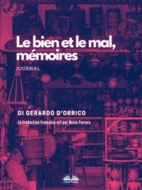Le Bien Et Le Mal, Mémoires - Gerardo DOrrico