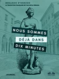 Nous Sommes Déjà Dans Dix Minutes,  książka audio. ISDN64892091