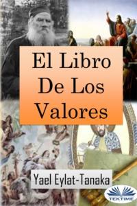El Libro De Los Valores, Yael  Eylat-Tanaka audiobook. ISDN64892096