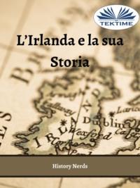 LIrlanda E La Sua Storia,  Hörbuch. ISDN65164321