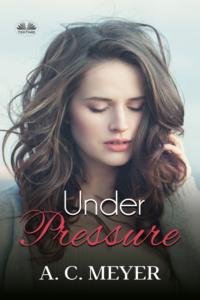 Under Pressure, A. C.  Meyer audiobook. ISDN65164481