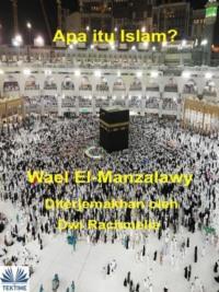Apa Itu Islam?, Wael  El-Manzalawy książka audio. ISDN65164711