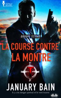 Une Course Contre La Montre, January  Bain książka audio. ISDN65164726