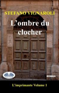 LOmbre Du Clocher, Stefano Vignaroli audiobook. ISDN65164856