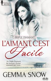 L’Aimant, CEst Facile, Gemma  Snow książka audio. ISDN65164876