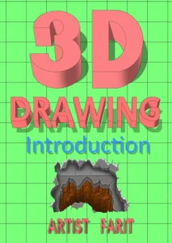 3D drawing. Introduction - Artist Farit