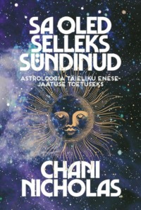 Sa oled selleks sündinud - Chani Nicholas