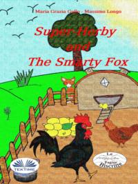 Super-Herby And The Smarty Fox,  audiobook. ISDN65494702