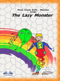 The Lazy Monster,  аудиокнига. ISDN65494802