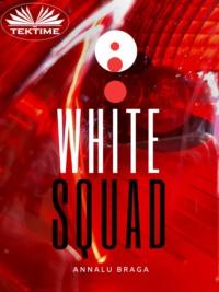 White Squad,  audiobook. ISDN65494872