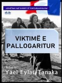 Viktimë E Pallogaritur, Yael  Eylat-Tanaka książka audio. ISDN65494922