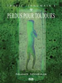 Perdus Pour Toujours, Nuno  Morais książka audio. ISDN65494962