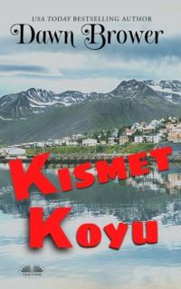 Kısmet Koyu, Dawn  Brower książka audio. ISDN65495152