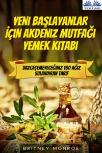 Yeni Başlayanlar İçin Akdeniz Mutfağı Yemek Kitabı,  książka audio. ISDN65495157