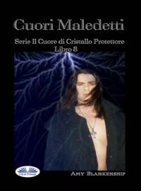 Cuori Maledetti, Amy Blankenship książka audio. ISDN65745893