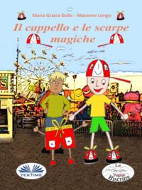 Il Cappello E Le Scarpe Magiche,  książka audio. ISDN65745913