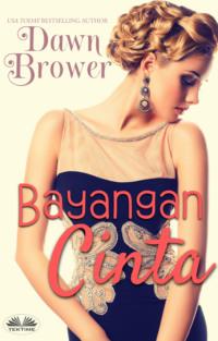 Bayangan Cinta, Dawn  Brower książka audio. ISDN65745925