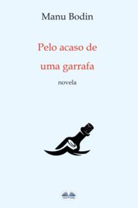 Pelo Acaso De Uma Garrafa,  książka audio. ISDN65745937