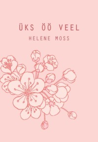 Üks öö veel - Helene Moss