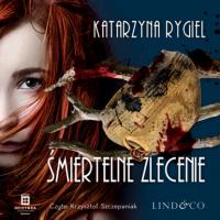 Śmiertelne zlecenie, Katarzyna Rygiel audiobook. ISDN65852185
