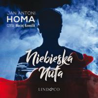 Niebieska nuta, Jan Antoni Homa książka audio. ISDN65852209