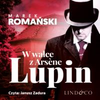W walce z Arsène Lupin,  książka audio. ISDN65852237