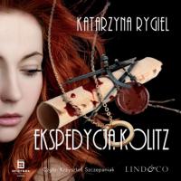 Ekspedycja Kolitz, Katarzyna Rygiel książka audio. ISDN65852277