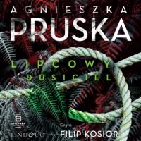 Lipcowy dusiciel, Agnieszka Pruska audiobook. ISDN65852281