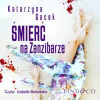 Śmierć na Zanzibarze - Katarzyna Gacek