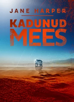 Kadunud mees - Jane Harper