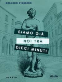Siamo Già Noi Tra Dieci Minuti,  książka audio. ISDN65971294